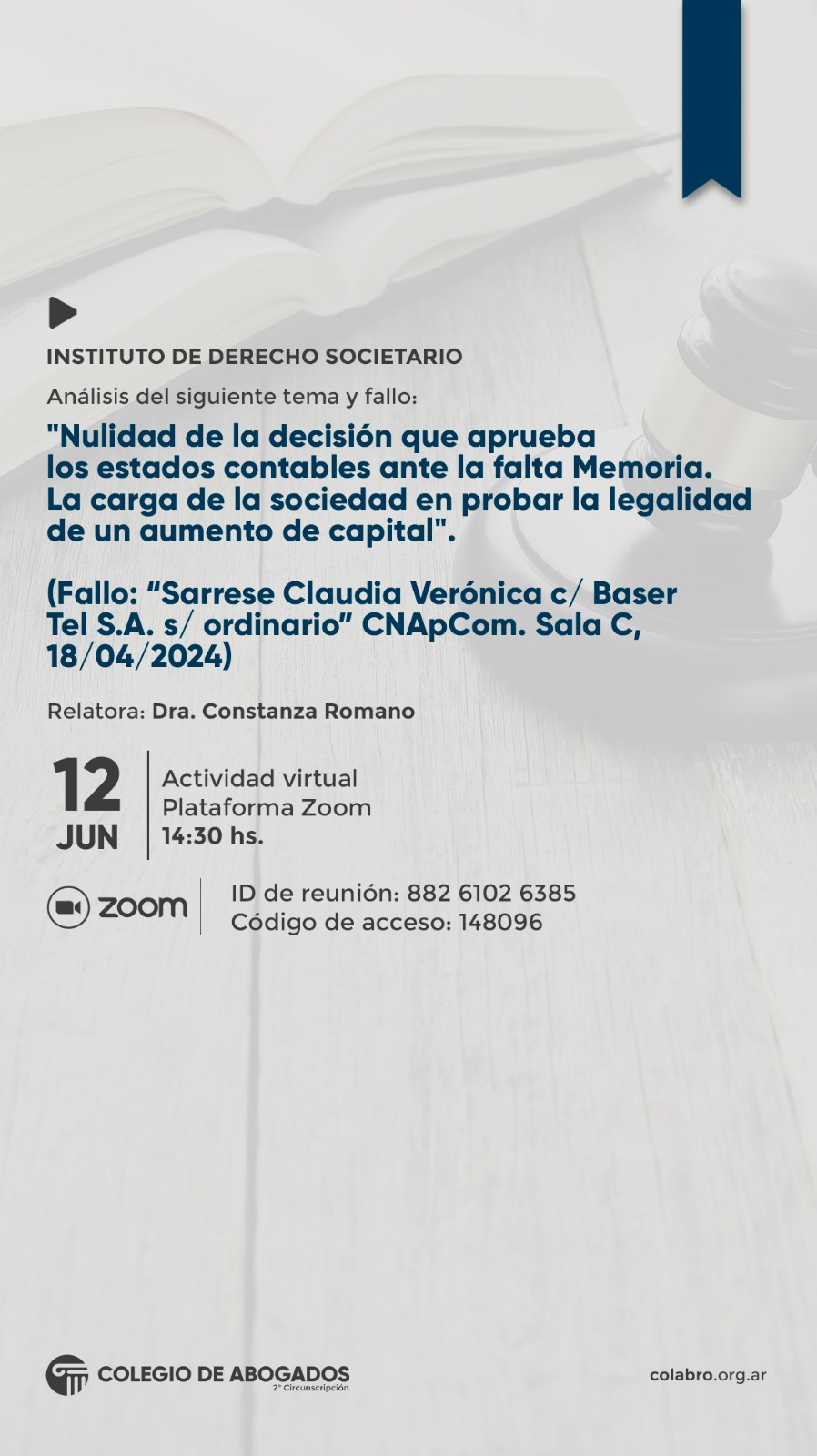 Análisis del siguiente tema y fallo:  Nulidad de la decisión que aprueba los estados contables ante la falta Memoria.. - 12/06/2024